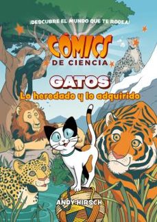 comics de ciencia. gatos. lo heredado y lo adquirido-andy hirsch-9788467946635