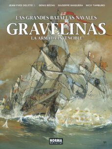 las grandes batallas navales: gravelinas-9788467961935