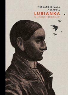 lubianka-felipe hernandez cava-pablo auladell-9788467965735