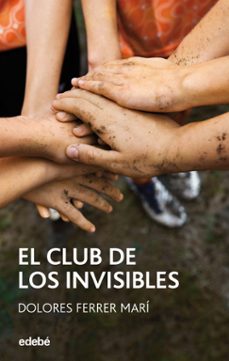 el club de los invisibles (ebook)-dolores ferrer mari-9788468327235