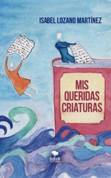 mis queridas criaturas (ebook)-9788468500935