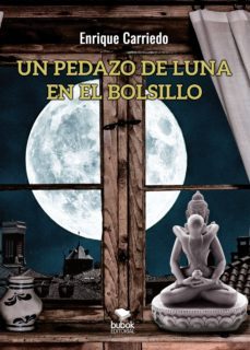 un pedazo de luna en el bolsillo (ebook)-enrique carriedo-9788468519135