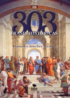 303 frases historicas (ebook)-guillermo spottorno-9788468645735