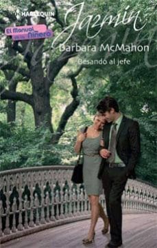 besando al jefe-barbara mcmahon-9788468709635
