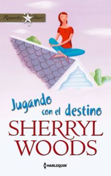 jugando con el destino-sherryl woods-9788468732435