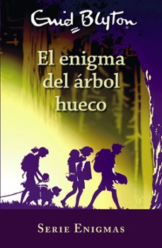 serie enigmas, 4: el enigma del arbol hueco-enid blyton-9788469627235
