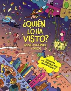 ¿quien lo ha visto? brujas, unicornios y ogros-celine claire-9788469645635