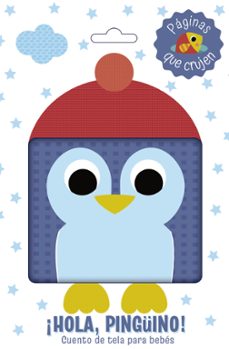 ¡hola, pinguino! cuento de tela para bebes-9788469646335