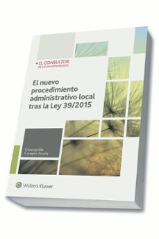 el nuevo procedimiento administrativo local tras la ley 39/2015-maria concepcion campos acuña-9788470527135