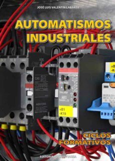 automatismos industriales-jose luis valentin labarta-9788470634635