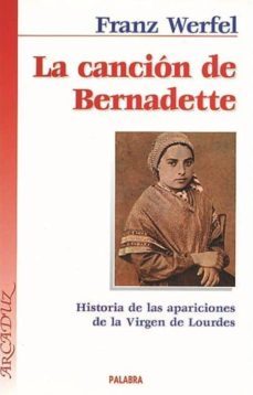 la cancion de bernadette (4ª ed.)-9788471183835
