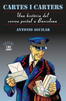 cartes i carters: una historia del correu postal a barcelona-9788472461635