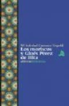 los moriscos y gines perez de hita-9788472903135