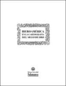 iberoamerica en la cartografia del siglo oro-mª isabel martin jimenez-9788474817935