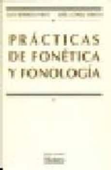 practicas de fonetica y fonologia (2ª ed.)-9788474818635
