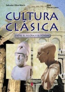 cultura clasica. entre el agora y el forum. segundo cilo. libro d el alumno-9788476284735