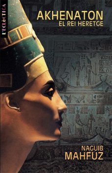 akhenaton: el rei heretge-9788476609835