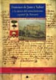 francisco de jasso y xabier y la epoca del sometimiento español d e navarra-9788476814635