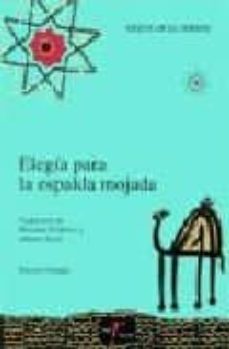 elegia para la espalda mojada (ed. bilingüe español-arabe)-mezouar el idrissi-9788477857235