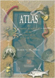 atlas de fauna acuatica de las salinas de la bahia de cadiz-9788477867135