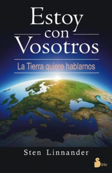estoy con vosotros: la tierra quiere hablarnos-sten linnander-9788478087235