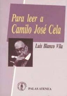 para leer a camilo jose cela-9788478170135