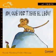 ¡oh, que voz tiene el leon! (letra manuscrita)-9788478644735