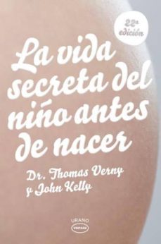 la vida secreta del niño antes de nacer (24ª ed.)-john kelly-9788479537135
