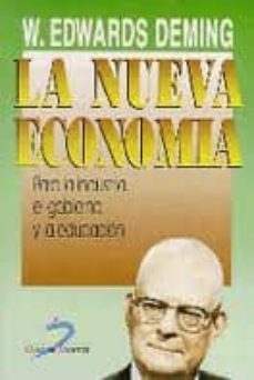 la nueva economia: para la industria, el gobierno y la educacion-w. edwards deming-9788479783235