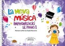 la meva musica 1, improvisacio al piano-9788480209335