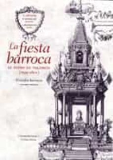 la fiesta barroca el reino de valencia (1599-1802) triunfos barro cos vol. i-v. minguez-p. gonzalez-9788480217835