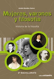 historia de la filosofía, mujeres, varones y filosofía, 2 bachillerato-9788480639835