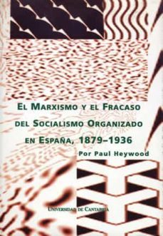 marxismo y el fracaso del socialismo organizado, el-paul heywood-9788481020335