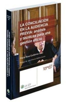 la conciliacion en la audiencia previa: analisis y tecnicas para una gestion eficaz-maria rosa gutierrez sanz-9788481263435