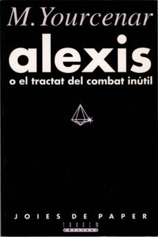 alexis o el tractat del combat inutil-9788481310535