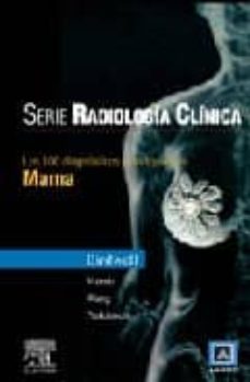 serie radiologica clinica: los 100 diagnosticos principales en mama-robyn l. birdwell-9788481749335