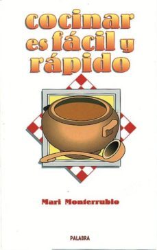 cocinar es facil y rapido-mari monterrubio-9788482394435