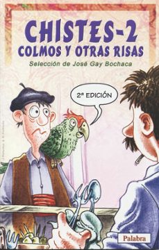 chistes-2: colmos y otras risas-jose gay bochaca-9788482397535