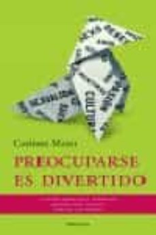 preocuparse es divertido-9788483076835