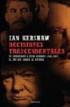 decisiones trascendentales-ian kershaw-9788483078235