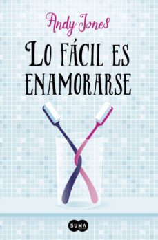 lo facil es enamorarse-andy b. jones-9788483659335