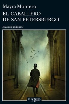 el caballero de san petersburgo (ebook)-mayra montero-9788483838235
