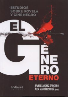 genero eterno: estudios sobre novela y cine negro-9788484088035