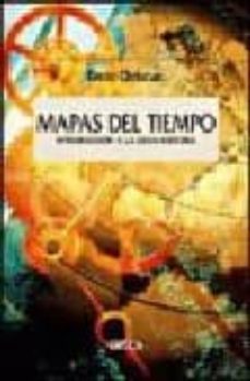 mapas del tiempo: introduccion a la gran historia-david christian-9788484327035