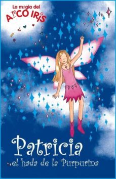 patricia el hada de la purpurina (la magia del arco iris)-daisy meadows-9788484415435