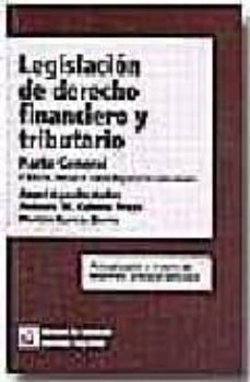 legislacion de derecho financiero y tributario: parte general (4ª ed.)-9788484561835