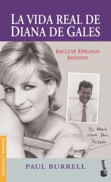 la vida real de diana de gales: las insolitas revelaciones del ma yordomo de la princesa de gales-paul burrel-9788484603535