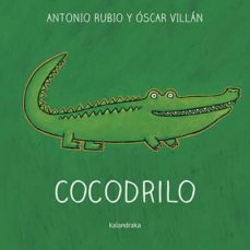 cocodrilo (de la cuna a la luna) (formato grande)-9788484643135