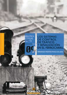 los sistemas de control de trafico y señalizacion en el ferrocarril (ebook)-9788484687535