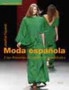 moda española: una historia de sueños (2ª ed)-9788484692935